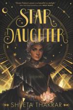 Star Daughter af Shveta Thakrar