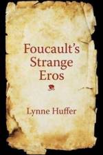 Foucault's Strange Eros af Lynne (Professor and Chair Huffer