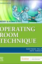 Berry & Kohn's Operating Room Technique af Nancymarie (Professor Emeritus