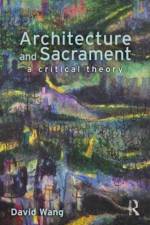 Architecture and Sacrament af David (Washington State University Wang