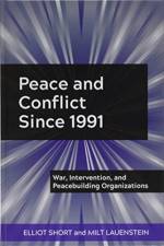 Peace and Conflict Since 1991 af Elliot Short