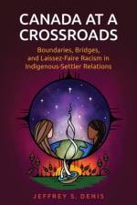 Canada at a Crossroads af Jeffrey Denis
