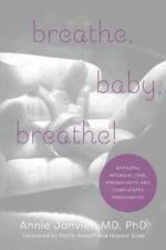 Breathe, Baby, Breathe! af Annie Janvier
