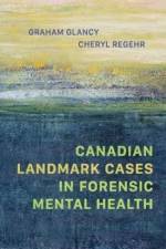 Canadian Landmark Cases in Forensic Mental Health af Graham Glancy
