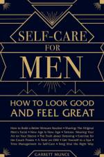Self-Care for Men af Garrett Munce