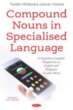 Compound Nouns in Specialised Language af Tsveta Hristova Luizova-Horeva