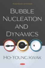 Bubble Nucleation and Dynamics af Ho-Young Kwak
