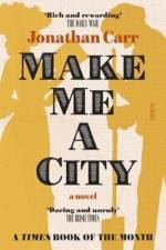Make Me A City af Jonathan Carr