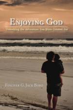 Enjoying God af Fincher G Jack Bobo