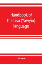 Handbook of the Lisu (Yawyin) language af UNKNOWN