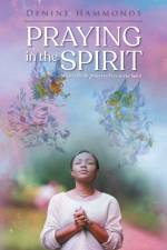 Praying in the Spirit af Denine Hammonds
