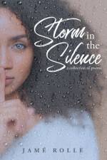 Storm in the Silence af Jame Rolle