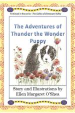 Adventures of Thunder The Wonder Puppy af Ellen Margaret O'Shea