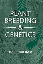 Plant Breeding and Genetics af Hari Har Ram