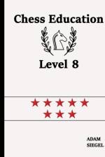 Chess Education Level 8 af Adam Siegel