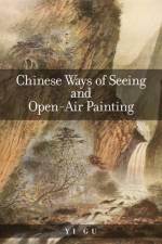 Chinese Ways of Seeing and Open-Air Painting