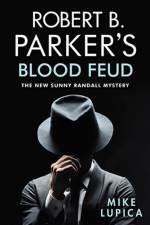 Robert B. Parker's Blood Feud af Mike Lupica