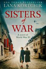 Sisters of War af Lana Kortchik