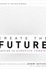 Create the Future + the Innovation Handbook af Jeremy Gutsche