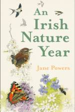 An Irish Nature Year af Jane Powers