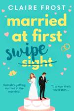Married at First Swipe af Claire Frost
