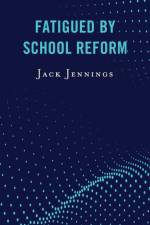 Fatigued by School Reform af Jack Jennings