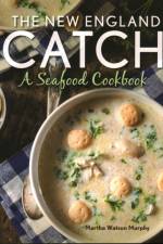 The New England Catch af Martha Watson Murphy