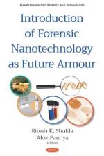 Introduction of Forensic Nanotechnology as Future Armour