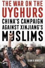 The War on the Uyghurs af Sean R. Roberts