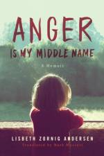 Anger Is My Middle Name