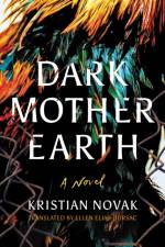 Dark Mother Earth af Kristian Novak