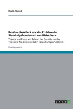 Reinhart Koselleck und das Problem der Standortgebundenheit von Historikern af David Atwood