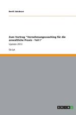 Zum Vortrag Vernehmungscoaching fur die anwaltliche Praxis - Teil I af Bertil Jakobson