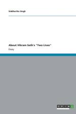 About Vikram Seth's Two Lives af Siddhartha Singh
