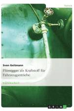 Flussiggas als Kraftstoff fur Fahrzeugantriebe af Sven Geitmann