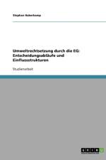 Umweltrechtsetzung durch die EG af Stephan Haberkamp