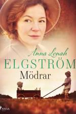 Mödrar: noveller af Anna Lenah Elgström
