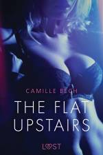 The Flat Upstairs - Erotic Short Story af Camille Bech