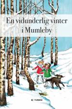 En vidunderlig vinter i Mumleby af Elvira Fragola