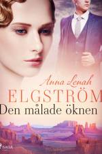 Den målade öknen af Anna Lenah Elgström