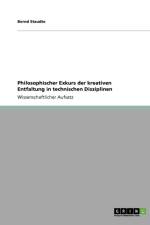 Philosophischer Exkurs der kreativen Entfaltung in technischen Disziplinen af Bernd Staudte