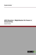 AIDS Education - Moeglichkeiten fur Frauen in Schwarzafrika af Claudia Schwab