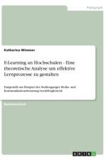 E-Learning an Hochschulen - Eine theoretische Analyse um effektive Lernprozesse zu gestalten af Katharina Wimmer