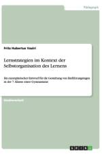 Lernstrategien im Kontext der Selbstorganisation des Lernens af Fritz Hubertus Vaziri