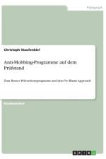 Anti-Mobbing-Programme auf dem Prufstand af Christoph Staufenbiel