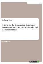 Criteria for the Appropriate Solution of Problems of Local Importance in Selected EU-Member States af Wolfgang Tiede
