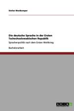Die deutsche Sprache in der Ersten Tschechoslowakischen Republik af Stefan Westkemper