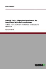 Ludwik Flecks Erkenntnistheorie und der Begriff des Wirtschaftswachstums af Markus Karner