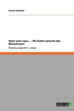 Open your eyes... - fur Kultur jenseits des Mainstream! af Daniel Seehuber