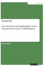 Zeit als Thema und Strukturgeber in der Literatur des 20. und 21. Jahrhunderts af Alexander Hein
